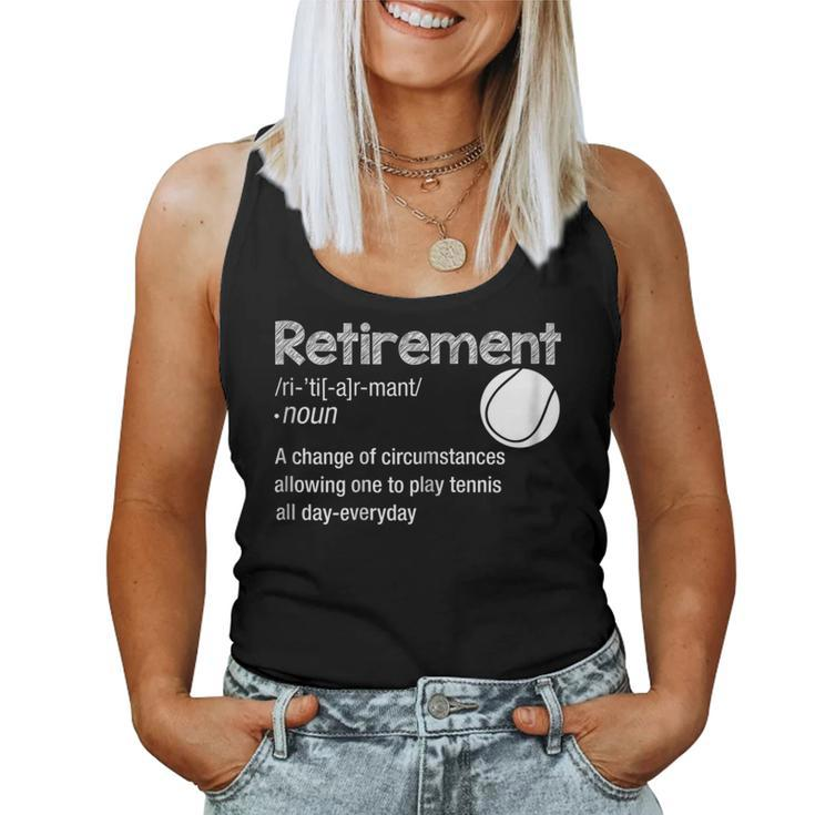 Retirement Tennis Shirt Retired Play Tennis Everyday T Women Tank Top