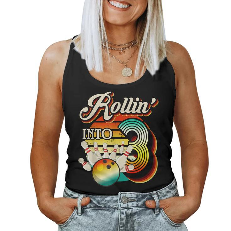Rollin Into Bowling 3 Year Old Retro Birthday 3Rd Bday Party  Women Tank Top Basic Casual Daily Weekend Graphic