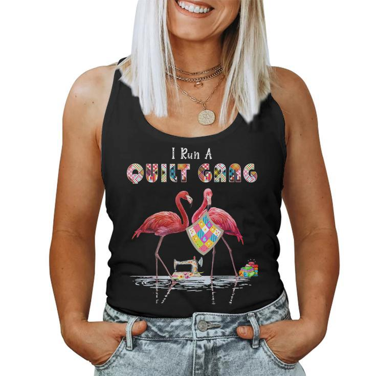 I Run A Quilt Gang Quilting Flamingo Lover Women Tank Top