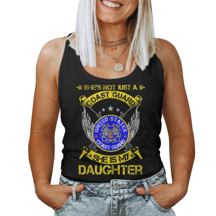 Shes Not Just A Us Coast Guard Veteran She Is My Daughter Women Tank Top Basic Casual Daily Weekend Graphic