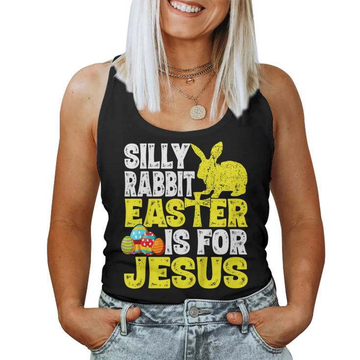 Silly Rabbit Easter Is For Jesus Christian Easter Day Women Tank Top
