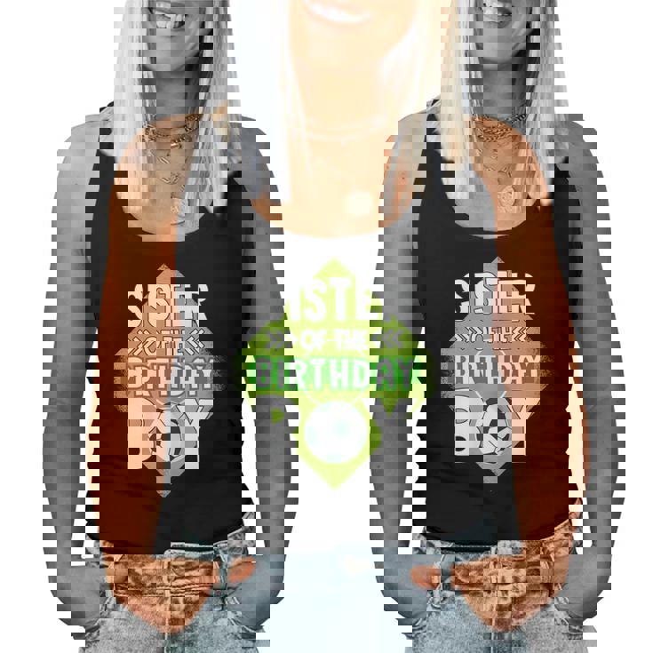 Sister Of The Birthday Boy Sister Soccer For Birthday Boy Women Tank Top