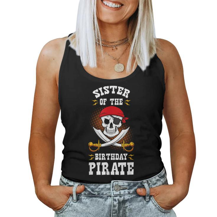 Sister Of The Birthday Pirate Themed Matching Bday Party Women Tank Top