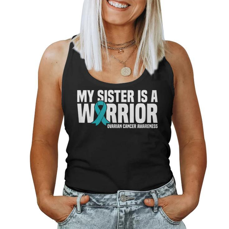 My Sister Is A Warrior Teal Ribbon Ovarian Cancer Awareness Women Tank Top