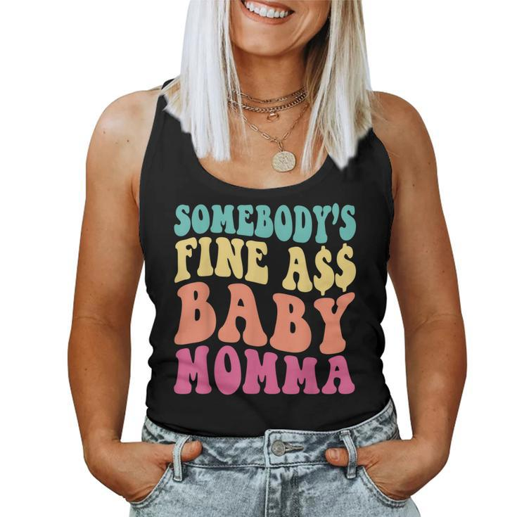 Somebodys Fine As Baby Momma Funny Mom Mama Saying Retro  Women Tank Top Basic Casual Daily Weekend Graphic