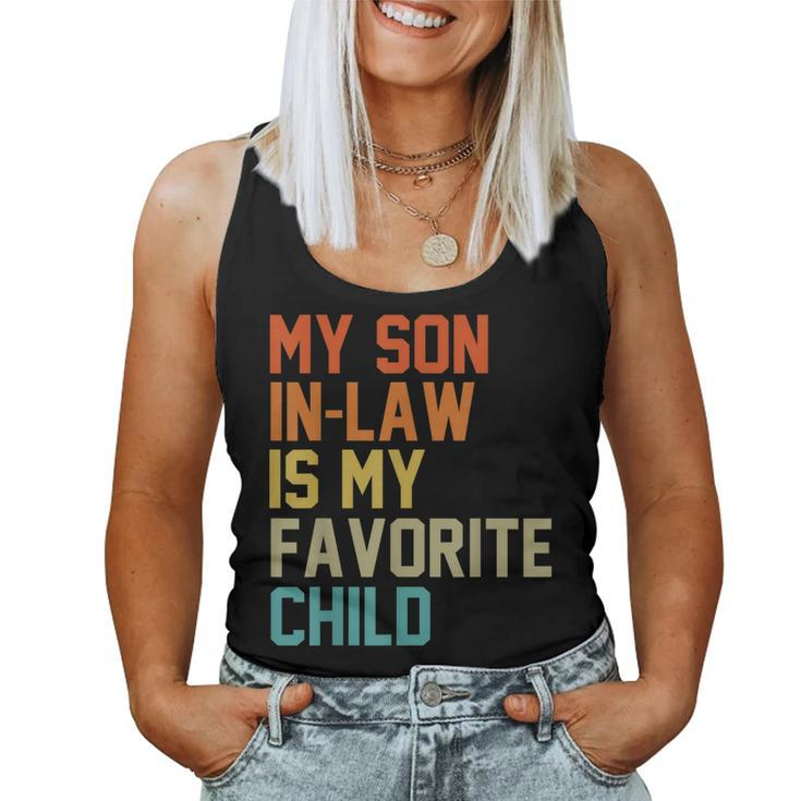 My Son-In-Law Is My Favorite Child Mom Dad Women Tank Top