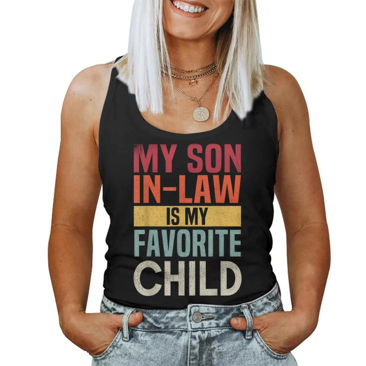 My Son In Law Is My Favorite Child Mother-In-Law Humor Women Tank Top