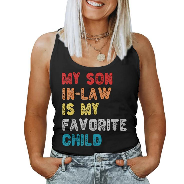 My Son In Law Is My Favorite Child For Mother-In-Law Women Tank Top