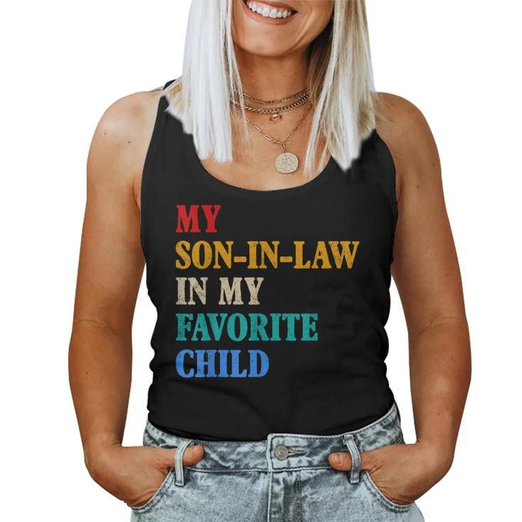 My Son In Law Is My Favorite Child Mothers Fathers Day Women Tank Top
