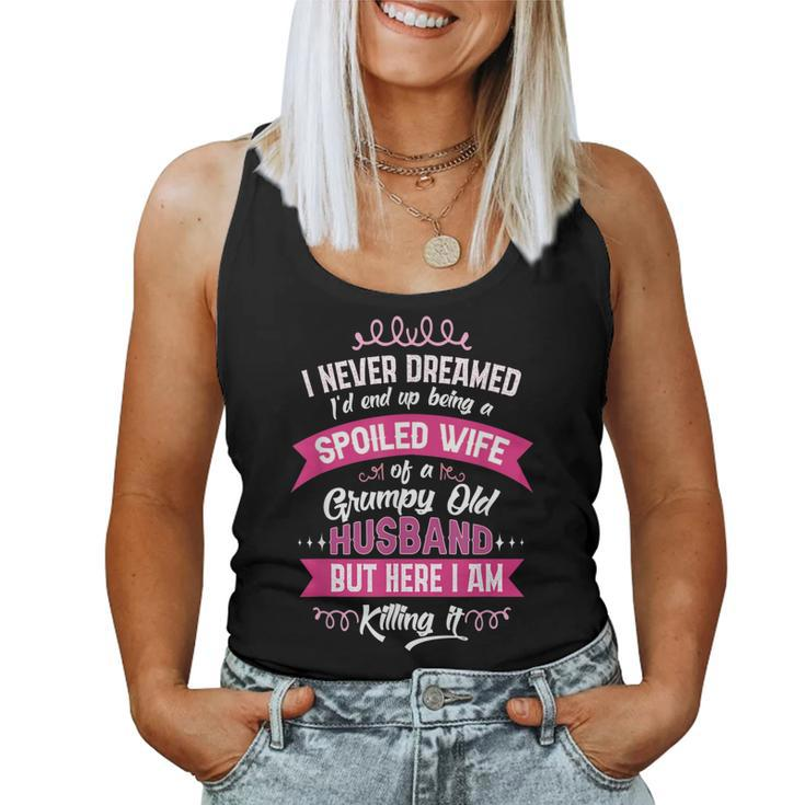 Spoiled Wife Of Grumpy Old Husband From Spouse Women Tank Top