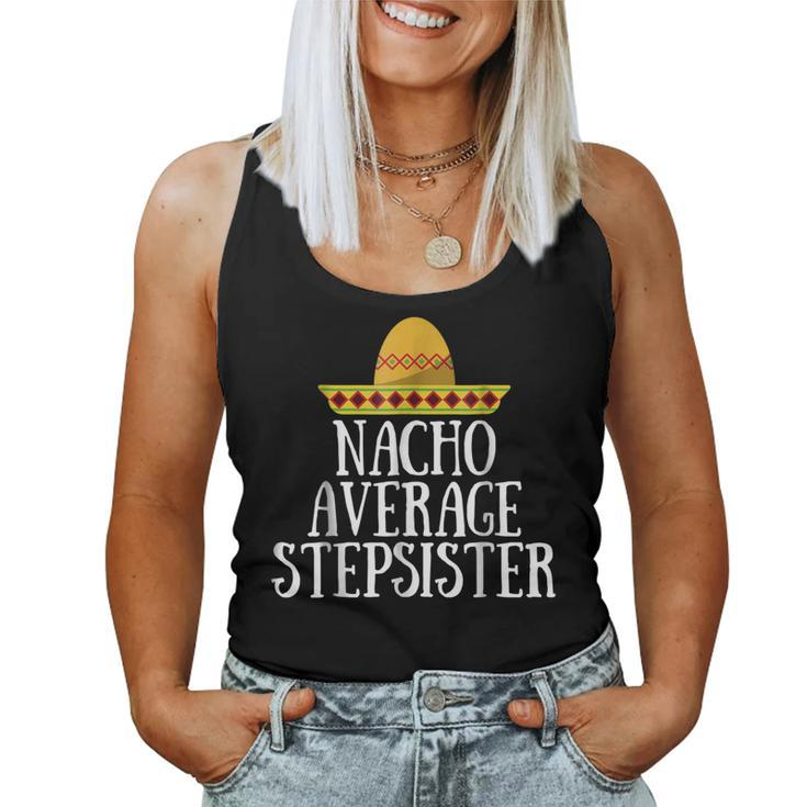 Stepsister For The Best Step Sister Ever Women Tank Top