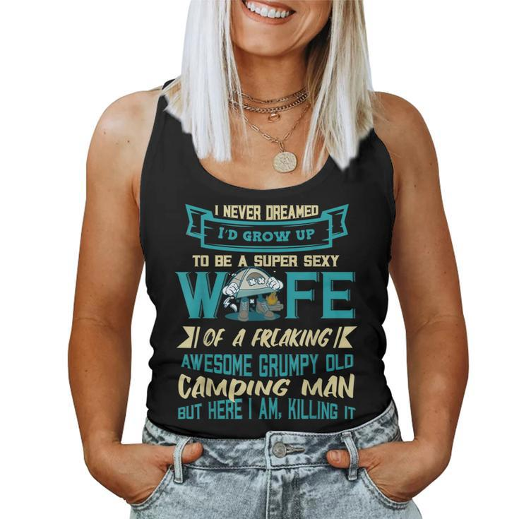 Super Sexy Wife Awesome Grumpy Old Camping Man Camper Camp Women Tank Top