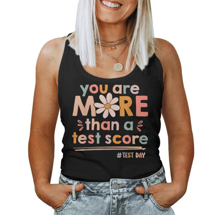 You Are More Than A Test Score Teacher Kids Testing Test Day Women Tank Top