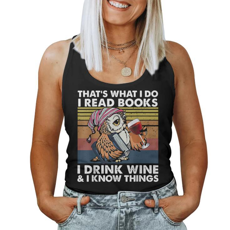 Thats What I Do I Read Books I Drink Wine & I Know Things  Women Tank Top Basic Casual Daily Weekend Graphic