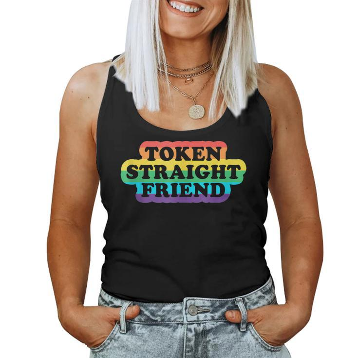 Token Straight Friend - Rainbow Colors Gay Pride Lgbtq Women Tank Top