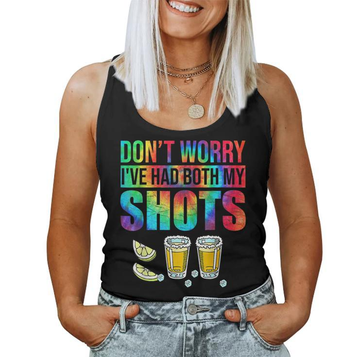 Two Shots Tequila Dont Worry Ive Had Both My Shots Women Tank Top
