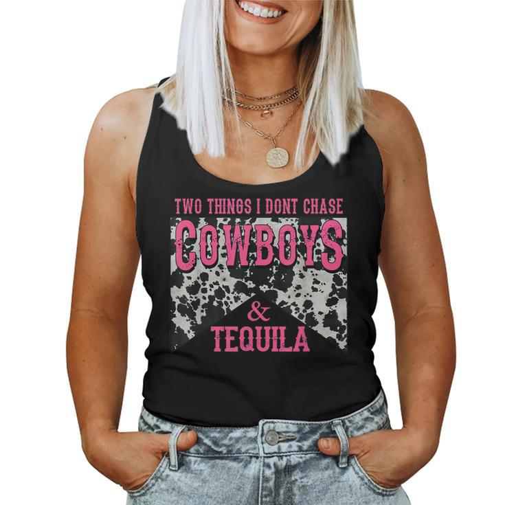 Two Things We Dont Chase Cowboys And Tequila Cowhide Women Tank Top