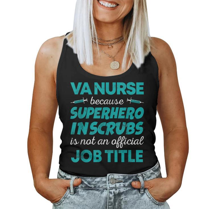 Va Nurse Superhero In Scrubs Not Official Job Title Women Tank Top