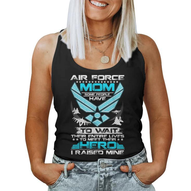 Veteran 365 Air Force Mom I Raised Mine Women Tank Top