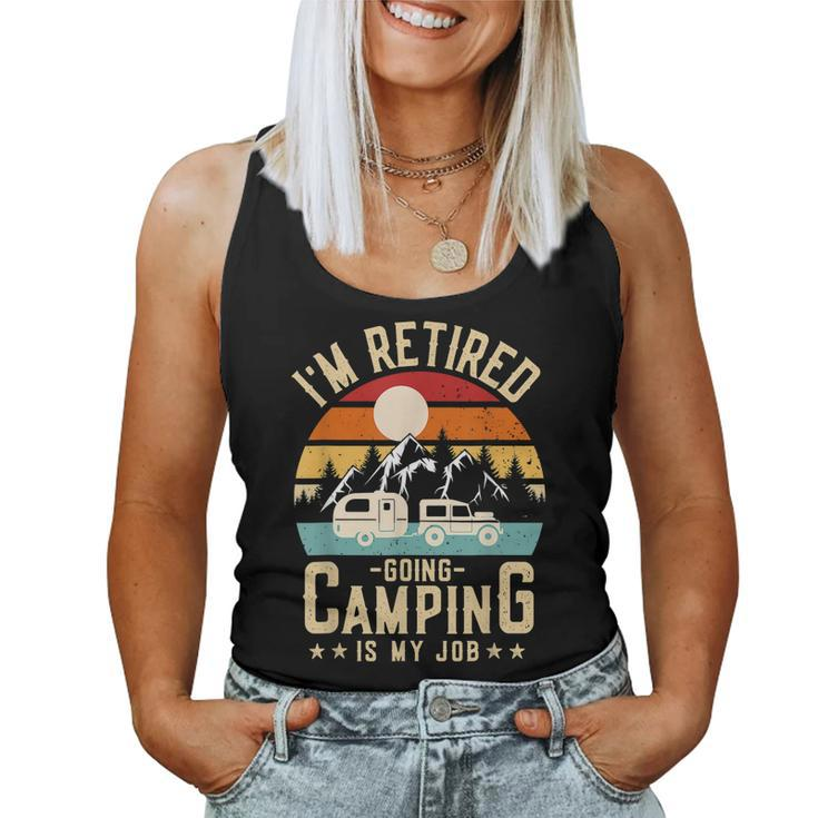 Vintage Caravan Trailer Im Retired Going Camping Is My Job Women Tank Top