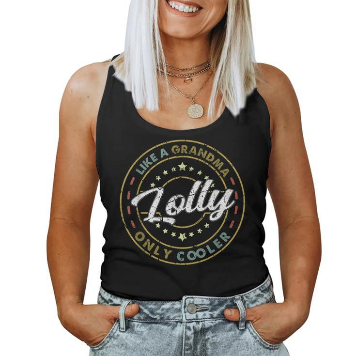 Vintage Lolly Like A Grandma Only Cooler Cute Mothers Day  Women Tank Top Basic Casual Daily Weekend Graphic