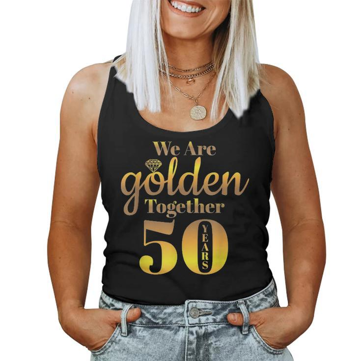 We Are Together   50 Years   50Th Anniversary Wedding Gift Women Tank Top Basic Casual Daily Weekend Graphic