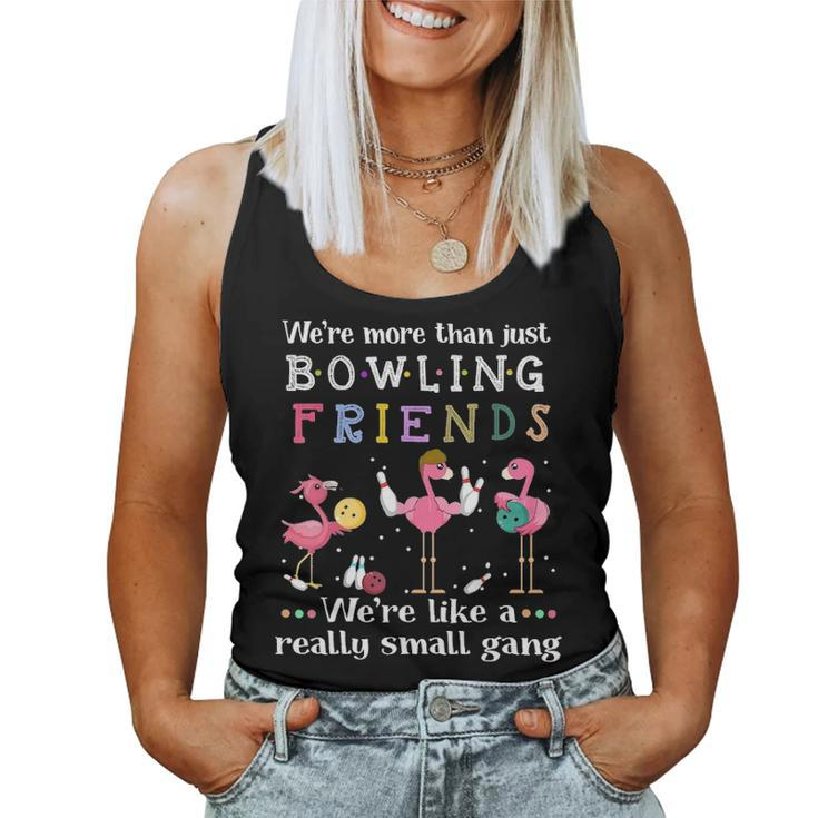 Were More Than Just Bowling Friends Flamingos  Women Tank Top Basic Casual Daily Weekend Graphic