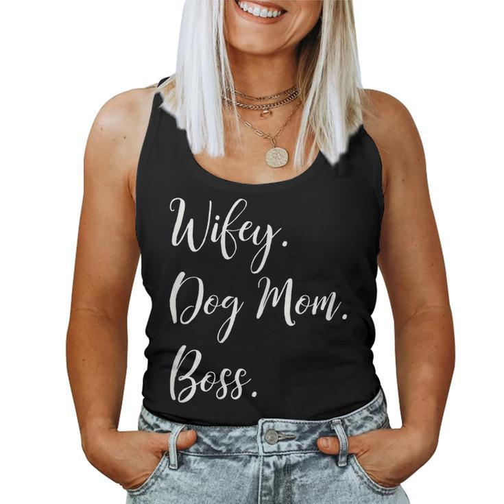 Womens Wifey Dog Mom Boss Happy Shirt Women Tank Top