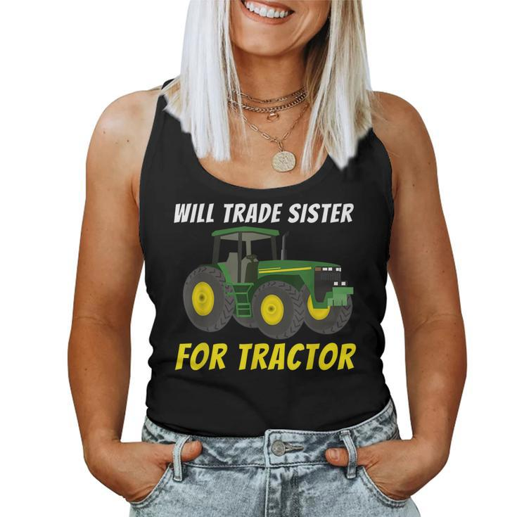 Will Trade Sister For Tractor - Farmer & Farming Women Tank Top