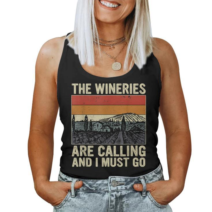 The Wineries Are Calling And I Must Go Wine Vintage Quote Women Tank Top