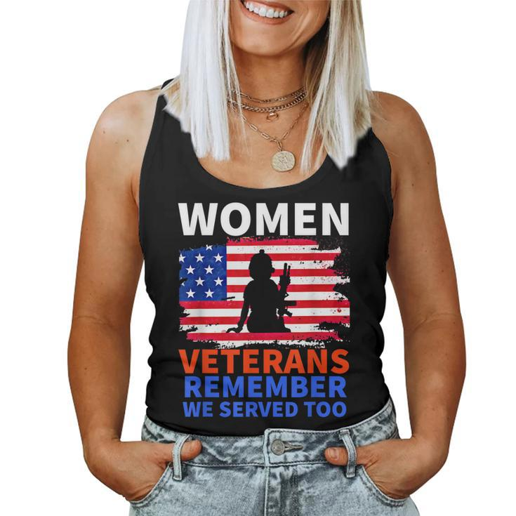 Women Veterans Remember We Served Too Girl Mom Wife Veteran  Women Tank Top Basic Casual Daily Weekend Graphic