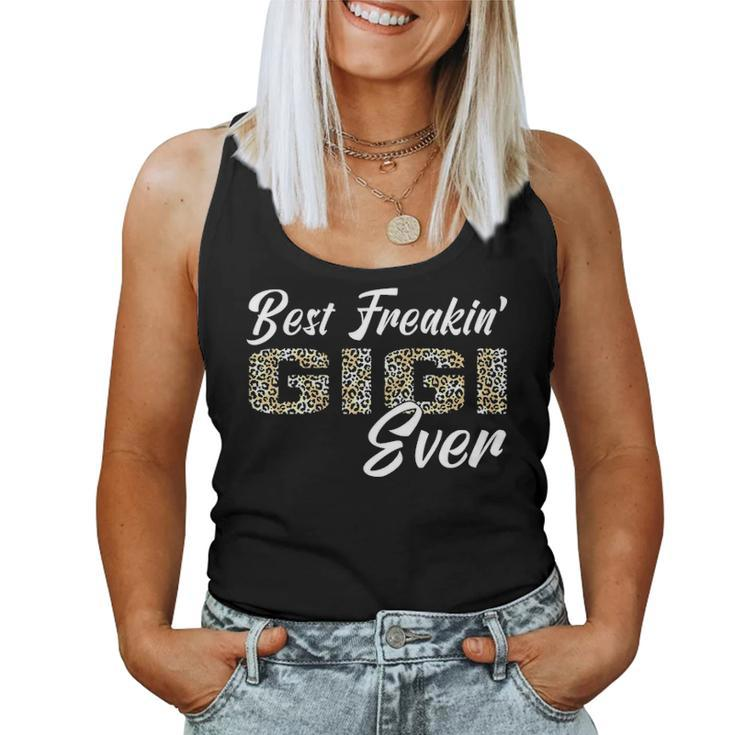 Womens Best Freakin Gigi Ever Leopard Mothers Day Gigi Gift Women Tank Top Basic Casual Daily Weekend Graphic