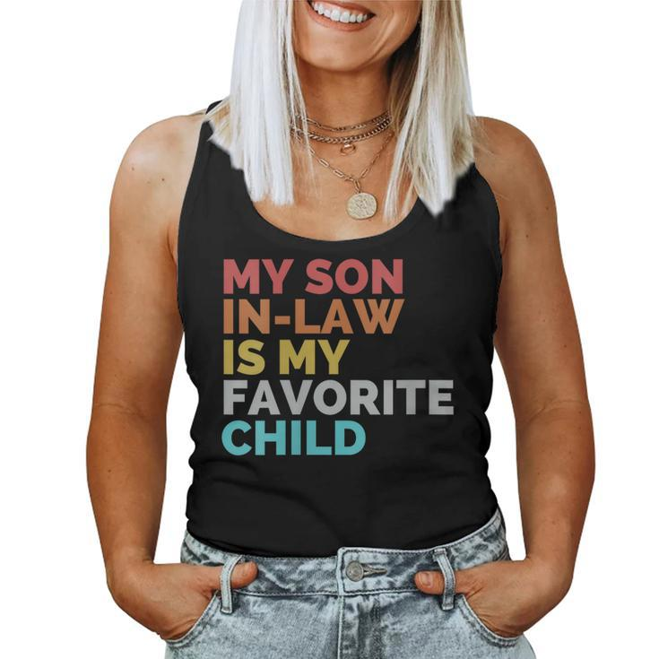 Womens Classic My Son-In-Law Is My Favorite Child For Mother-In-Law  Women Tank Top Basic Casual Daily Weekend Graphic
