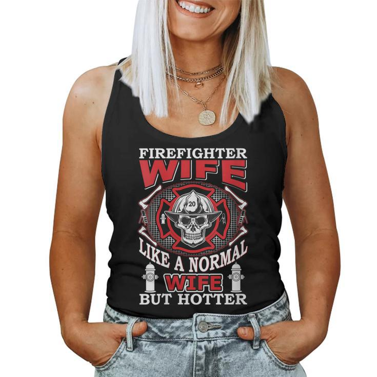 Womens Fire Fighter Wife Like A Normal Wife But Much Hotter Gift Women Tank  Top Basic Casual Daily Weekend Graphic