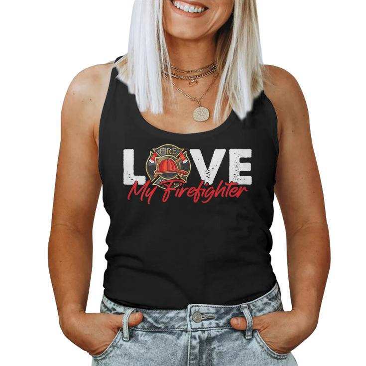 Womens Firefighter Wife Fire Department - Love My Firefighter  Women Tank Top Basic Casual Daily Weekend Graphic