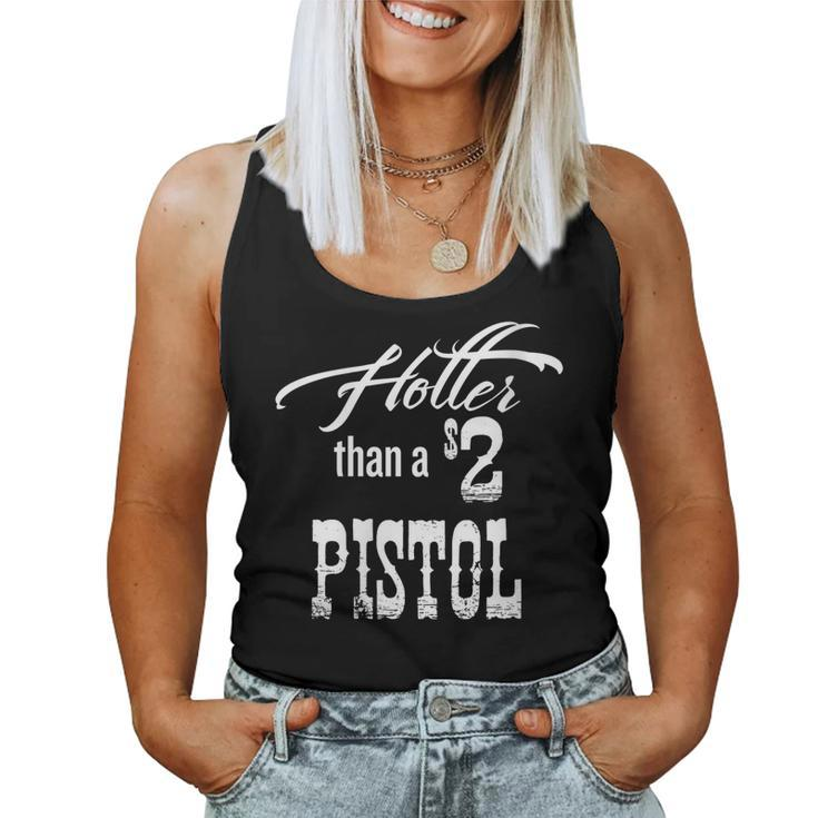 Womens Hotter Than A 2 Dollar Pistol Gift Halloween Christmas Fu Women Tank Top Basic Casual Daily Weekend Graphic