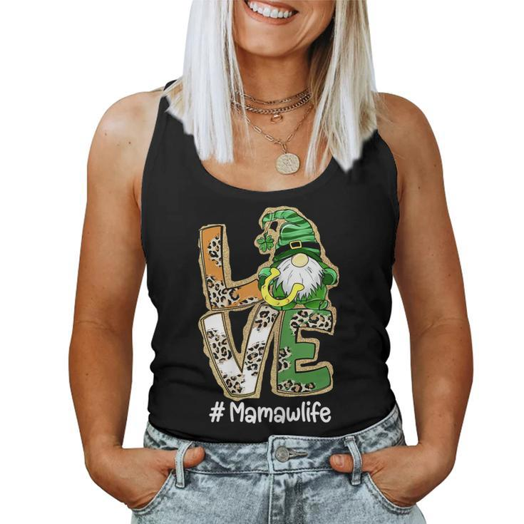 Womens Love Mamaw Life Gnome Funny St Patricks Day Lucky Shamrock  Women Tank Top Basic Casual Daily Weekend Graphic