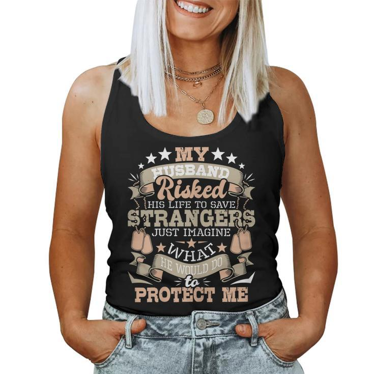 Womens My Husband Risked His Life - Us Army Veteran Wife  Women Tank Top Basic Casual Daily Weekend Graphic