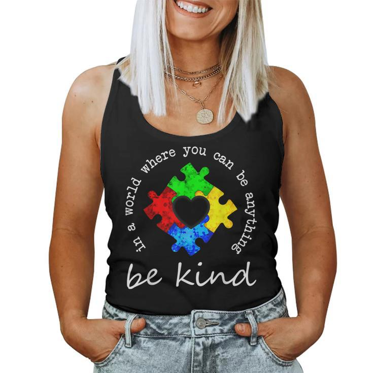 In A World Where You Can Be Anything Be Kind Autism Puzzle Women Tank Top