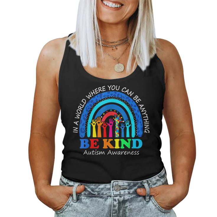 In A World Where You Can Be Anything Be Kind Autism Rainbow Women Tank Top