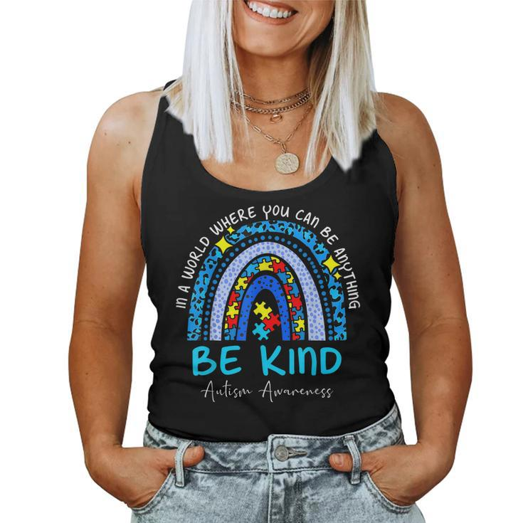 In A World Where You Can Be Anything Be Kind Autism Rainbow Women Tank Top