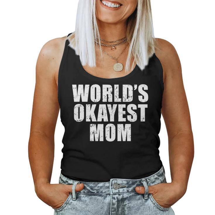 Worlds Okayest Mom T Shirt Shirts Women Tank Top