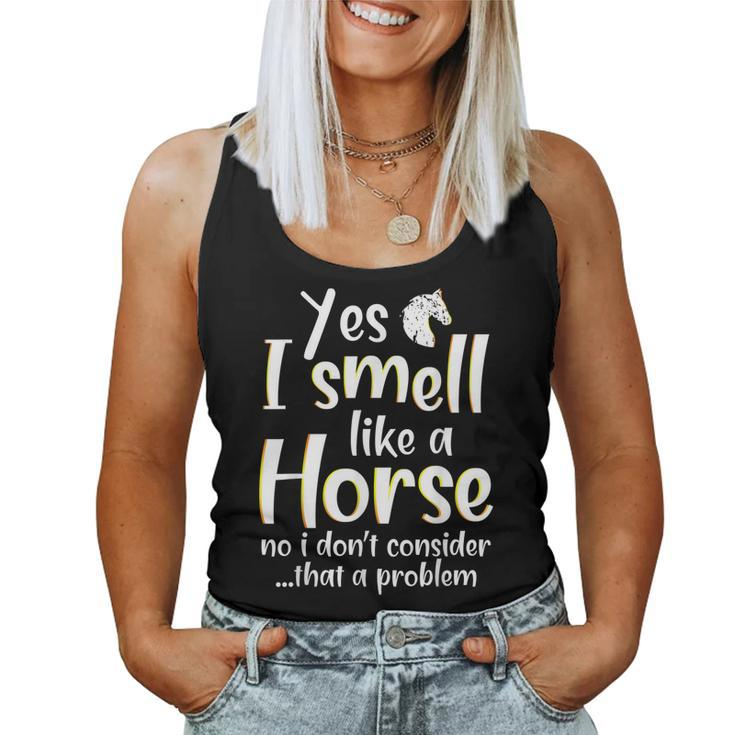 Yes I Smell Like A Horse Horseback Racing Women Tank Top