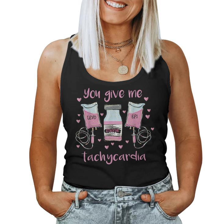 You Give Me Tachycardia Funny Icu Rn Nurse Valentines Day  V2 Women Tank Top Basic Casual Daily Weekend Graphic