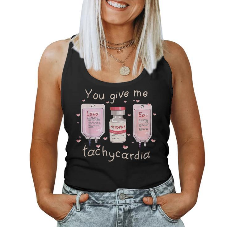 You Give Me Tachycardia Icu Nurse Life Valentines Day  Women Tank Top Basic Casual Daily Weekend Graphic