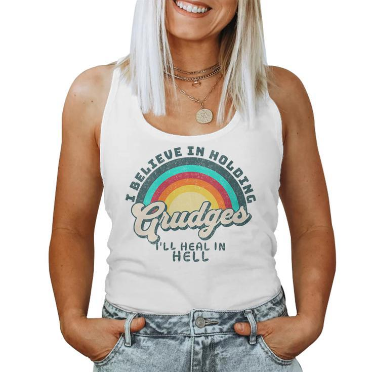 Womens I Believe In Holding Grudges Ill Heal In Hell Heart Rainbow Women Tank Top