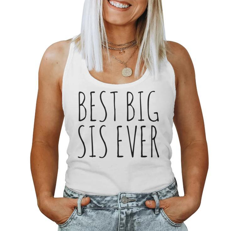 Best Big Sister Ever T For A Sis Women Tank Top