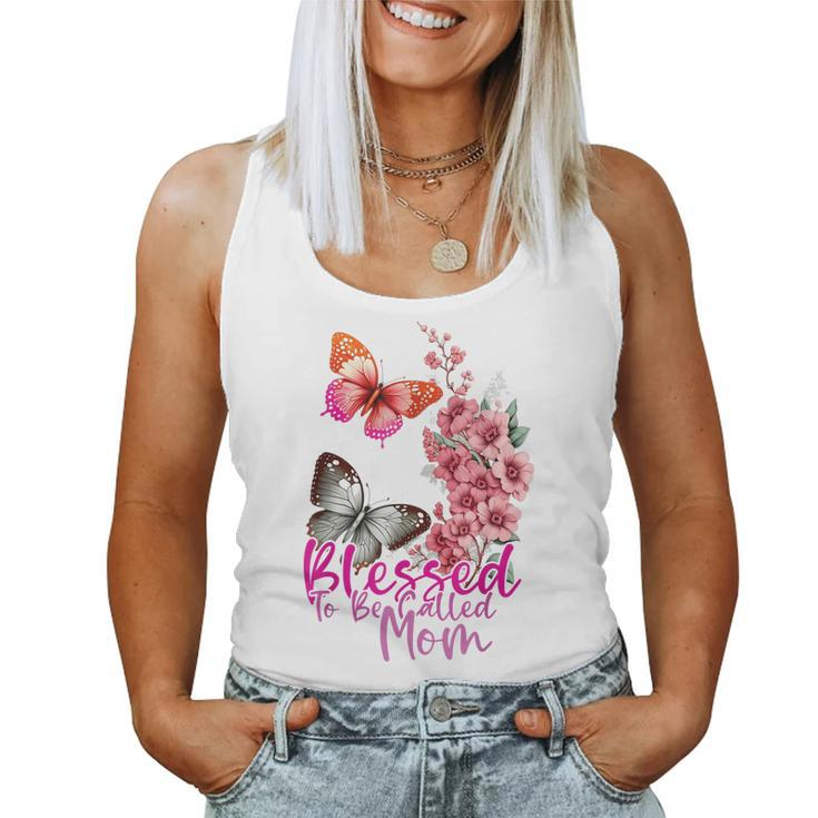 Blessed To Be Called Mom 2023 Butterfly Mom Day Women Tank Top