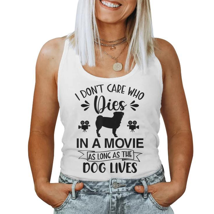 I Dont Care As Long As The Dog Lives Dog Mom Dad Dog Lover Women Tank Top
