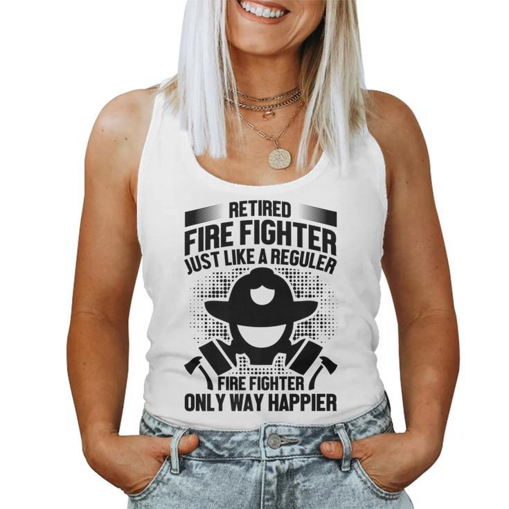 Firefighter Retirement Gift - Retired Fire Fighter Just Like   Women Tank Top Basic Casual Daily Weekend Graphic